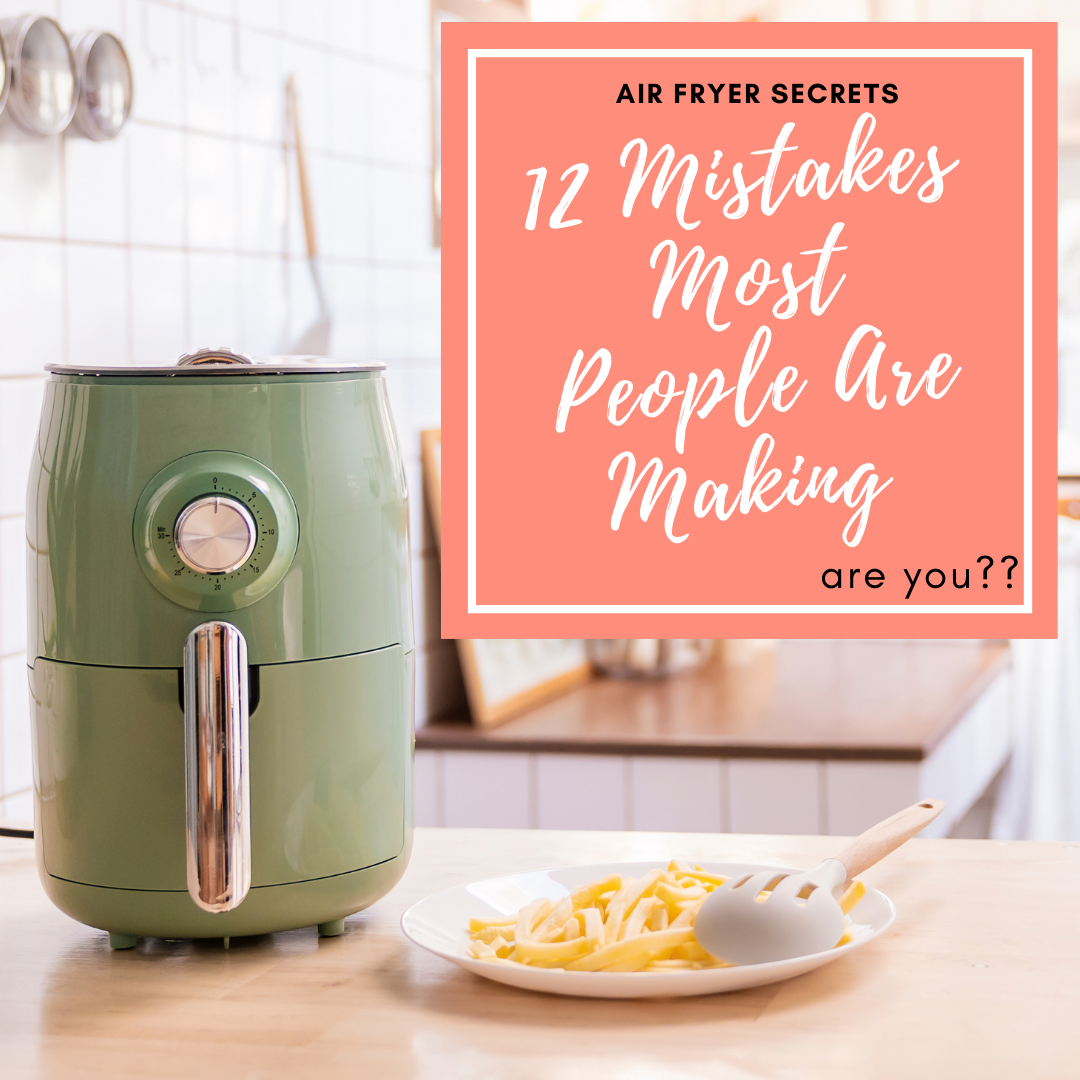 The Biggest Mistakes You're Making With Your Air Fryer